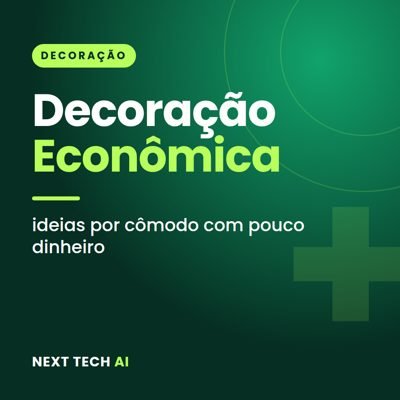 Decoração com Pouco Dinheiro: Ideias por Cômodo