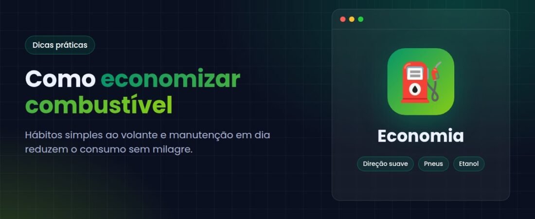 Como economizar combustível: dicas que funcionam